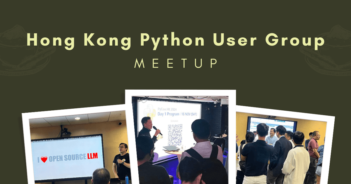 Discover the Latest in Python at Our Recent Events and PyCon HK 2024